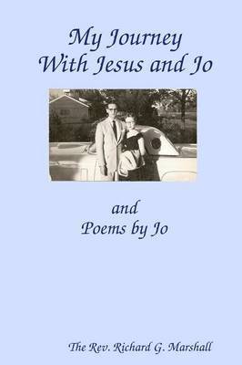 Richard Marshall - My Journey With Jesus and Jo, Häftad. Tillgänglighet: Lägg i varukorg