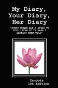 EVERY WOMAN My Diary, Your Diary, Her Diary