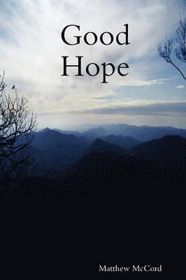 Matthew McCord - Good Hope, Häftad