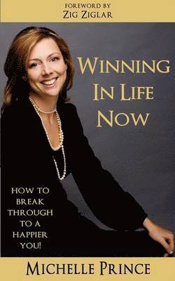 Michelle Prince - Winning In Life Now, Häftad