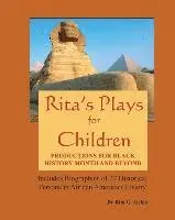 Rita's Plays For Children: Productions For Black History Month and Beyond