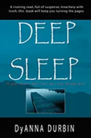 Dyanna Durbin - Deep Sleep: If your secrets don't kill you, your dreams will, Häftad. Tillgänglighet: Lägg i varukorg