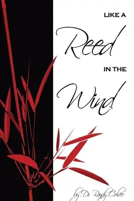 Randy Colver - Like a Reed in the Wind, Häftad. Tillgänglighet: Lägg i varukorg