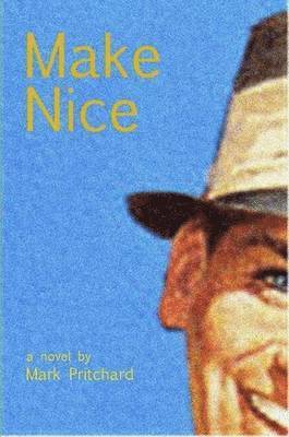 Mark Pritchard - Make Nice, Häftad