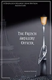 Lawrence Fischman - The French Artillery Officer, Häftad. Tillgänglighet: Lägg i varukorg