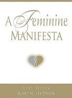 Karen Hudson, Elizabeth Lily Hills - A Feminine Manifesta, Inbunden. Tillgänglighet: Lägg i varukorg