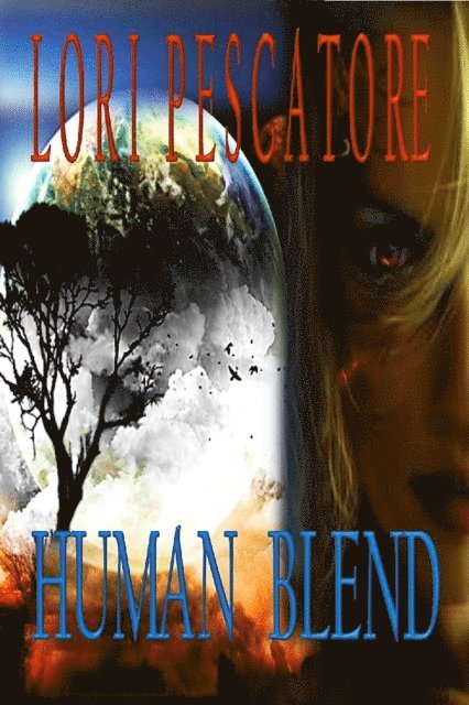 Lori Pescatore - Human Blend, E-bok