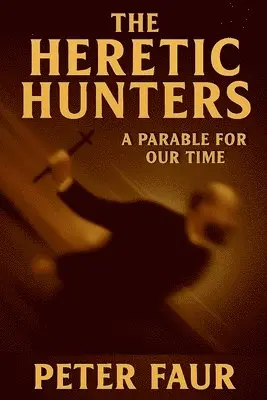 Peter Faur - Heretic Hunters, Häftad. Tillgänglighet: Lägg i varukorg