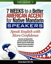 Tracey Ingram - 7 Weeks to a Better American Accent for Native Mandarin Speakers VOLUME 1, Häftad. Tillgänglighet: Lägg i varukorg