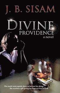 J. B. Sisam - Divine Providence, Häftad. Tillgänglighet: Lägg i varukorg