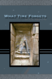 K. E. Redmond - What Time Forgets: The Daughters of Ard Creggan, Häftad