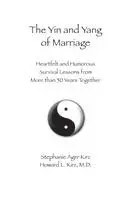 Stephanie Ager Kirz, Howard L. Kirz - The Yin and Yang of Marriage, Häftad. Tillgänglighet: Lägg i varukorg