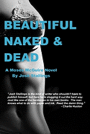 Josh Stallings - Beautiful, Naked & Dead, Häftad