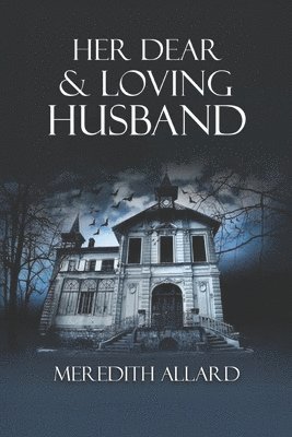 Meredith Allard - Her Dear and Loving Husband, Häftad. Tillgänglighet: Lägg i varukorg
