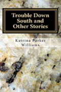 Trouble Down South and Other Stories