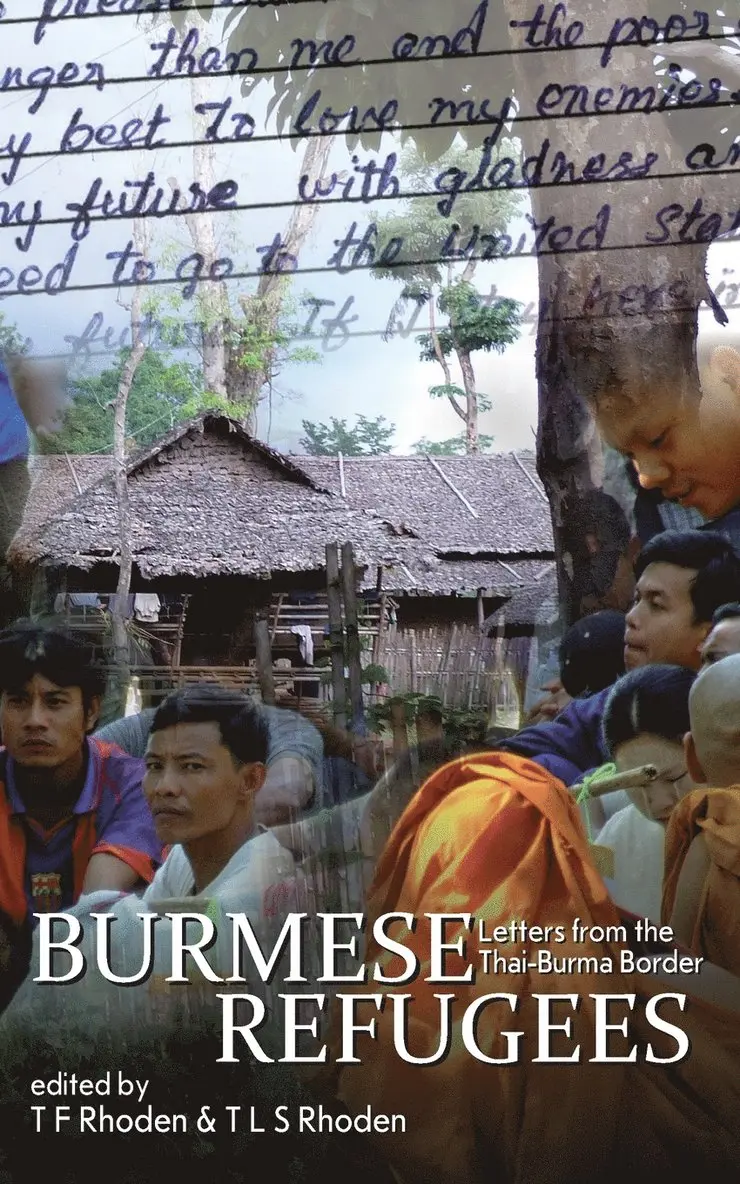 T F Rhoden, T L S Rhoden - Burmese Refugees, Häftad. Tillgänglighet: Lägg i varukorg