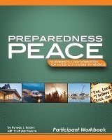Preparedness Peace USA: Six Sessions to a Basic Foundation for a Lifestyle of Disaster Preparedness