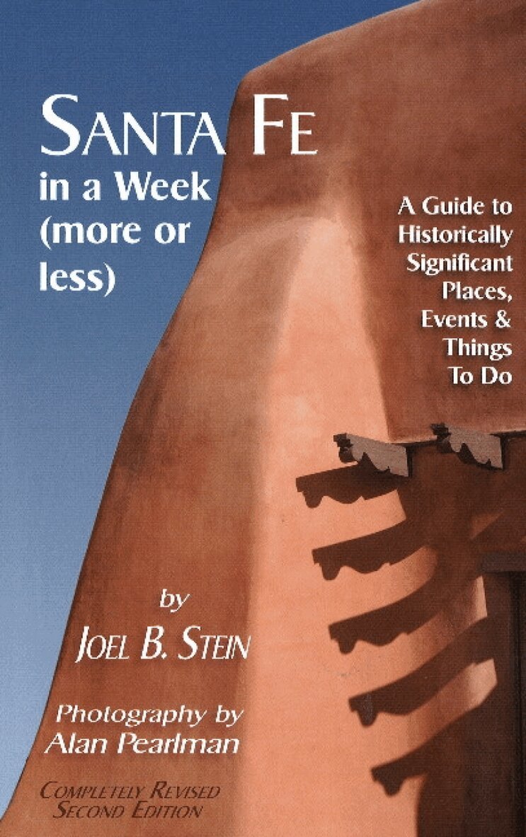 Joel B. Stein - Santa Fe in a Week (More or Less), Häftad