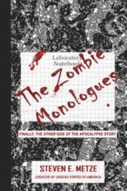 Steven E. Metze - The Zombie Monologues, Häftad. Tillgänglighet: Lägg i varukorg