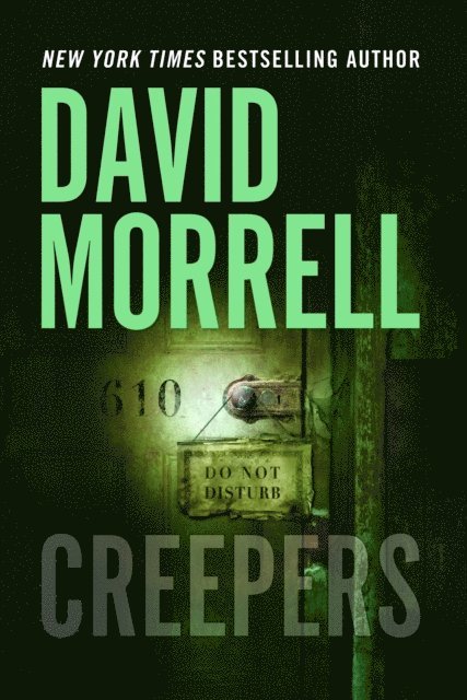 David Morrell - Creepers, E-bok