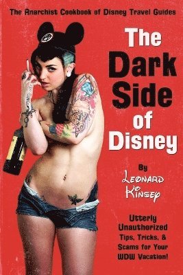 Leonard Kinsey - Dark Side of Disney, Häftad