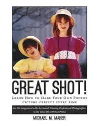 Michael M. Maher - "Great Shot !": Learn how to make your own photos picture perfect every time. Go on assignment with an award-winning professional phot, Häftad. Tillgänglighet: Lägg i varukorg