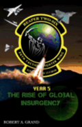 Reaper Two-Six: Year 5: The Rise of Global Insurgency