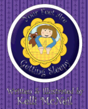 Kelli McNeil - Your Feet Are Getting Sleepy: A Goodnight Book, Häftad