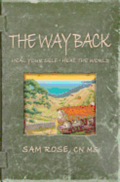 The Way Back: Heal Your Self, Heal the World