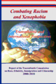 Combating Racism and Xenophobia: Transatlantic and International Perspectives