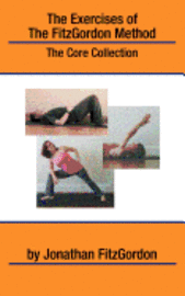 The Exercises of the FitzGordon Method: The Core Collection