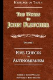 Jeffrey L. Wallace - Five Checks To Antinomianism: The Works of John Fletcher, Häftad