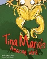 Kristy Cameron - Tina Marie's Amazing World, Häftad. Tillgänglighet: Lägg i varukorg