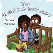 Maurice T. Williams - The Backyard Diplomat, Häftad. Tillgänglighet: Lägg i varukorg