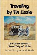 Traveling By Tin Lizzie: The Great Model-T Road Trip of 1924