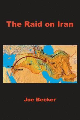 Joe Becker - The Raid on Iran, Häftad