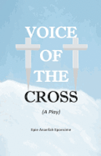 Epie Ananfah Eponsime - Voice of the Cross, Häftad