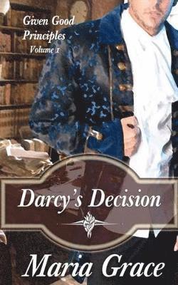 Maria Grace - Darcy's Decision, Häftad