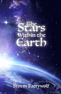 Storm Faerywolf - The Stars Within the Earth, Häftad. Tillgänglighet: Lägg i varukorg