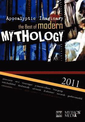 James Curcio, Michael Tesney - Apocalyptic Imaginary: The Best of Modern Mythology 2011, Häftad. Tillgänglighet: Lägg i varukorg