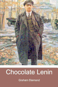 Graham Diamond - Chocolate Lenin, Häftad
