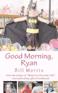 Bill G. Morris - Good Morning, Ryan, Häftad