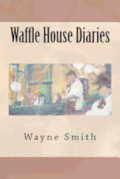 Waffle House Diaries