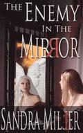 The Enemy in the Mirror: A Novella