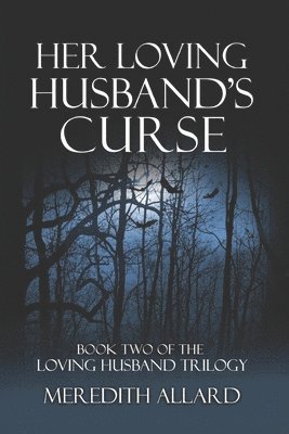 Meredith Allard - Her Loving Husband's Curse, Häftad. Tillgänglighet: Lägg i varukorg