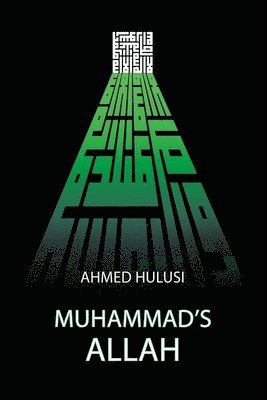 Ahmed Hulusi - Muhammad's ALLAH, Häftad