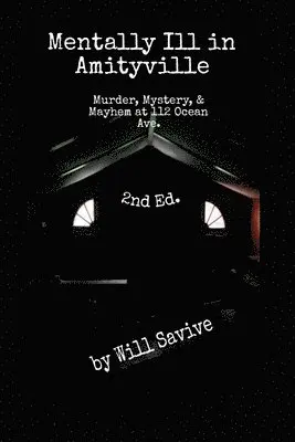 Will Savive - Mentally Ill in Amityville, Häftad. Tillgänglighet: Lägg i varukorg