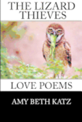 The Lizard Thieves: Love Poems