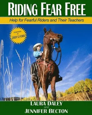 Jennifer Becton, Laura Daley - Riding Fear Free, Häftad. Tillgänglighet: Lägg i varukorg