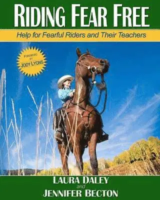 Laura Daley, Jennifer Becton - Riding Fear Free, Häftad. Tillgänglighet: Lägg i varukorg